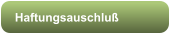 Haftungsauschluß